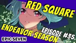 Epic Seven: Magic Scholar Doris Debut! [Goodbye Arby/Riolet?] Endeavor Season EP. 35 [Guild War!]