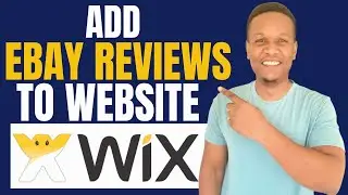 HOW TO ADD EBAY REVIEWS TO WIX WEBSITE
