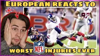 EUROPEAN Reacts to NFL WORST INJURIES EVER!! - First Time Reaction