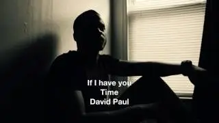 David Paul - If I have you - From the Album Time