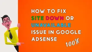 Site Down or Unavailable Google Adsense  Error Fix In Urdu |Hindi