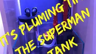 Reef tank superman build part 1