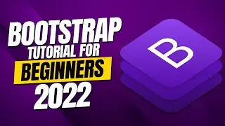 Bootstrap Tutorial for Beginners 2022