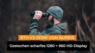 Vorstellung: Burris BTH v2-Serie &ndash; die verbesserten W&auml;rmebild-Beobachtungsger&auml;te