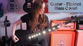 Custer - Slipknot (Bass Cover)