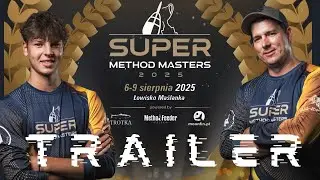 Super Method Masters 2025 // Maślanka Fishing Grounds August 6-9, 2025
