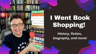 I Went Book Shopping! History & Historical Fiction Books