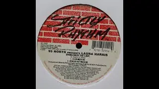 95 North Presents Laura Harris - Bring Back The Love (Spaced Out Dub)