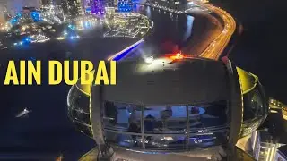 Ain Dubai-The World's Largest and Tallest Observation Wheel