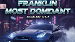 FRANKLIN MOST POWERFUL NISSAN GTR # EP 36 || BK_BOSS GAMING 
