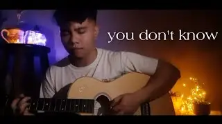 You Don't Know by Katelyn Tarver (Male Cover)