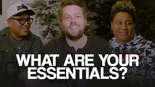 What are your Essentials? | Brandon Cox with Patrice & Andy