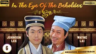 [Eng Sub] | TVB Love Drama | In the Eye of the Beholder 秋香怒點唐伯虎 6/20 | Moses Chan, Myolie Wu | 2010