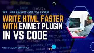 05b.  How to Use Emmet - Web Development Full Course - Olawuni Emmanuel