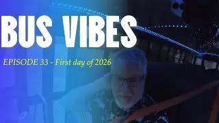 Bus Vibes - Episode 33 - Bus VLOG - First Day of school - 2026