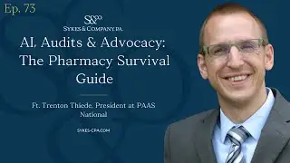 AI, Audits, & Advocacy: The Pharmacy Survival Guide with Trenton Theide, President of PAAS National
