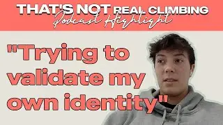 On Being a Non-Binary Pro Comp Climber | Podcast Preview ft. Grace Crowley