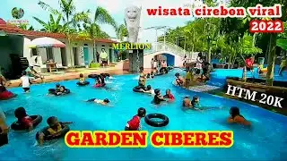 WISATA GARDEN CIBERES CIREBON TERBARU - Yang Lagi Hits Dan Viral