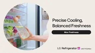 LG Bottom Freezer AI with Fit & Max | Balanced & Precise Cooling for Max Freshness