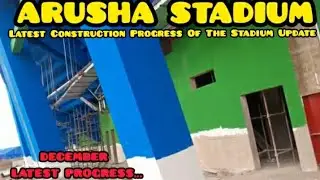 TODAY ARUSHA STADIUM IN TANZANIA🇹🇿Latest Construction Progress Of ARUSHA STADIUM Hosting AFCON 2027