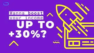 Boost your income up to 30%!