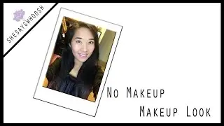 No Makeup Makeup look