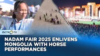 Grand Nadam Fairs Draw Tourists to Inner Mongolia