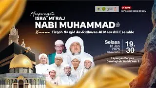 🔴LIVE EXCLUSIVE || MEMPERINGATI ISRA MI'RAJ NABI MUHAMMAD SAW BERSAMA FIRQOH NASYID AR-RIDHWAN