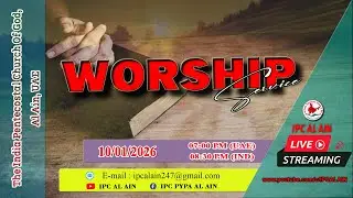 IPC AL AIN WORSHIP | ഐ പി സി അൽ ഐൻ ആരാധന | 10/01/2026