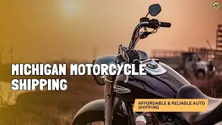 Michigan Motorcycle Shipping 🏍️ | Affordable & Safe Bike Transport Services