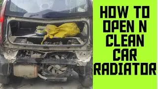 HOW TO OPEN N CLEAN CAR RADIATOR / TATA NANO Radiator OPENING N CLEANING