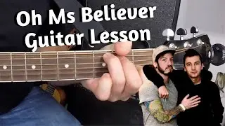 How to Play Oh Ms Believer on Guitar | T&Oslash;P Thursday