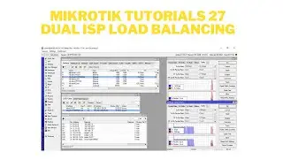 MIKROTIK TUTORIALS 27 DUAL ISP WITH LOAD BALANCING