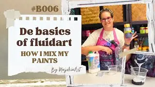 #B006 The BASICS of #fluidart 🔹 How I mix my paints in REALTIME #marjoleinart