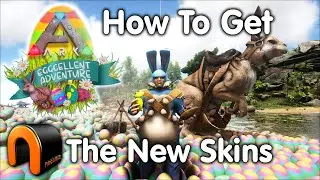 ARK Easter Eggcellent Adventure Event 2022 #ARk