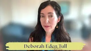 Deborah Eden Tull | Embodied Changemaking | EcoDharma Explorations - January 25, 2026