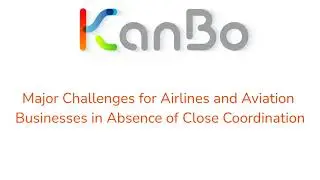 How KanBo Facilitates Close Coordination in Aviation Airline Organizations
