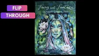 FLIP THROUGH: Fairy and Fantasy Grayscale | Coloring book by Christine Karron