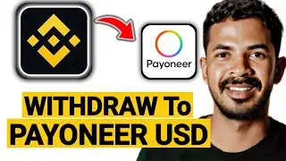 How To Withdraw Money From Binance To Payoneer &ndash; Step-by-Step Guide