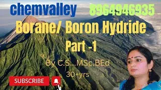 Borane / Boron hydride & its reducing properties..