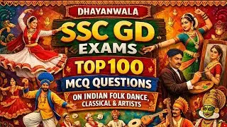 🔥 Day 1 topic 1 top 100 MCQ question of Indian folk , classical and Artists | SSC GD 2025 |