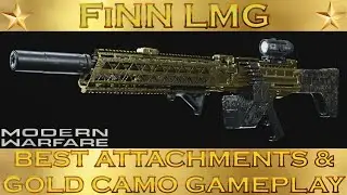 Modern Warfare FiNN LMG Best Attachments & Gold Camo Gameplay