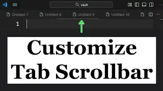 VS Code: Editor Tab Scrollbar Visibility