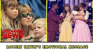 Robert Irwin&rsquo;s Emotional Message After DWTS Tribute Night Moves Fans
