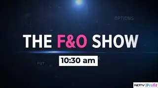 The F&O Show With Agam Vakil | NDTV Profit