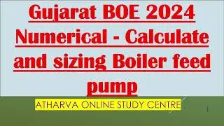 Calculate and sizing Boiler feed pump Gujarat BOE 2024 Numerical