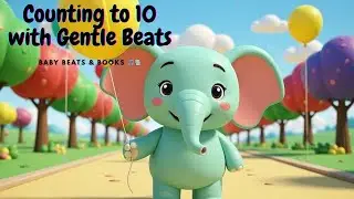 Counting to 10 with Gentle Beats - Baby Beats & Books