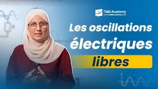 Les oscillations électriques libres