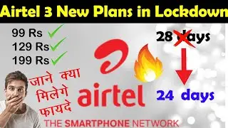 Airtel 3 New Plan Fully Explained & Validity Change 2020