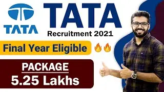 TATA Recruitment 2021 | Final Year Eligible | Package 5.25 Lakhs | Latest Jobs 2021